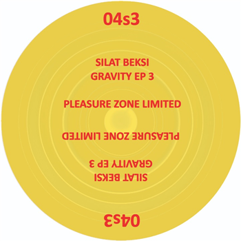 SILAT BEKSI - GRAVITY EP 3 - PLEASURE ZONE