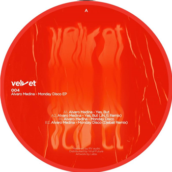 Alvaro Medina - Monday Disco EP - Velvet
