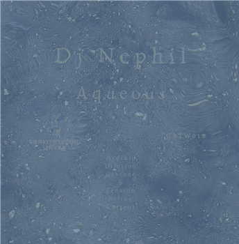 Dj Nephil - Aqueous - Gravitational Waves
