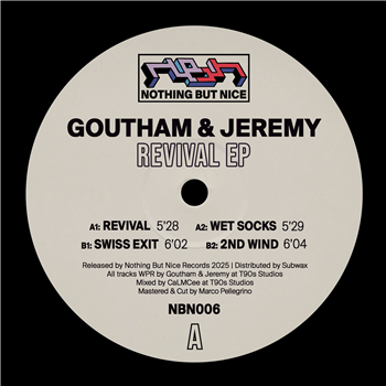 Goutham & Jeremy - Revival EP - Nothing But Nice