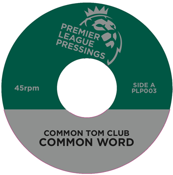 COMMON TOM CLUB / FILTA FREQZ - 7" - PREMIER LEAGUE PRESSINGS