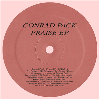 CONRAD PACK - PRAISE EP - SELN