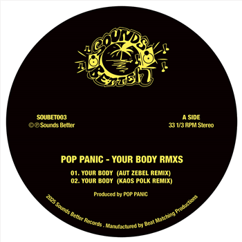 POP PANIC / N.O.  - Your Body Rmxs / Confusion - SOUNDS BETTER