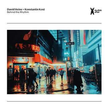 David Heine, Konstantin Kost, Kronert, Eric Louis - Behind the Rhythm (Kronert, Eric Louis RMXS) - Devilish Affair David Heine, Konstantin Kost, Kronert, Eric Louis - Behind the Rhythm (Kronert, Eric Louis RMXS) - Devilish Affair