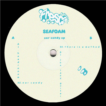Seafoam - Ear Candy EP - FRESCA 