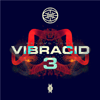 Various Artists - Vibracid 3 - Beyond Logic EP - Cosmic Tribe