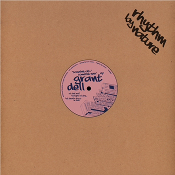 Grant Dell – Somefink Old / Somefink New - Rhythm By Nature