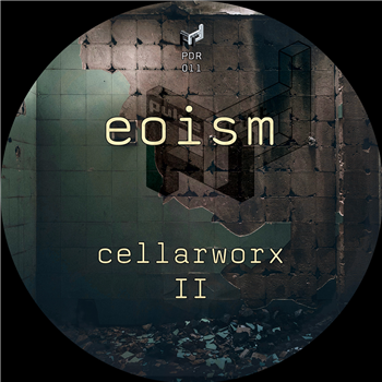Eoism - Cellarworx II - Pulse Drift Recordings