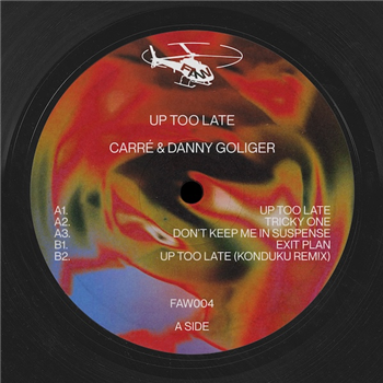 Carré & Danny Goliger - Up Too Late - Fast At Work Carré & Danny Goliger - Up Too Late - Fast At Work