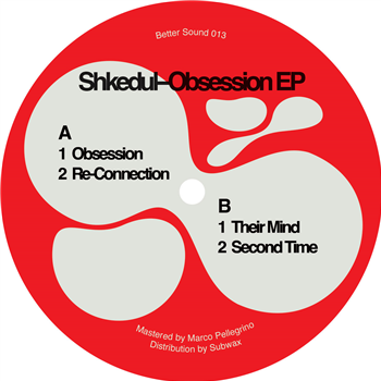 Shkedul - Obsession EP - Better Sound