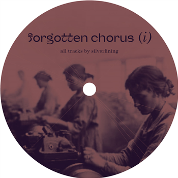 Silverlining - Forgotten Chorus (i) - Forgotten Chorus