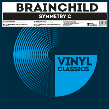 BRAINCHILD - SYMMETRY C - VINYL CLASSICS BRAINCHILD - SYMMETRY C - VINYL CLASSICS
