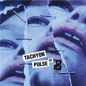 LPV - Tachyon Pulse EP - Emerald LPV - Tachyon Pulse EP - Emerald