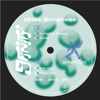 Milès Borghese - Antic Drive EP  - 9FINITY