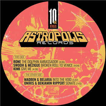 Various Artists - 10 ans Révolus EP1 - Astropolis Records - ASTROPOLIS RECORDS Various Artists - 10 ans Révolus EP1 - Astropolis Records - ASTROPOLIS RECORDS