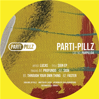Lucas - Sign EP - PARTI-PILLZ