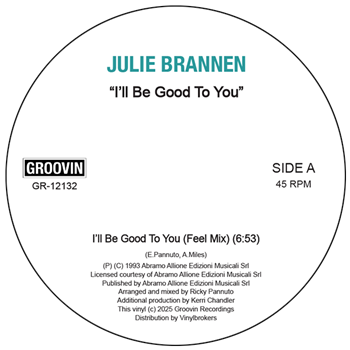 Julie Brannen - Ill Be Good To You (Kerri Chandler Mixes) - Groovin Recordings