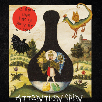 Various Artists - Il était une fois : Le Bien, Le Mal. - Attention Spin! Various Artists - Il était une fois : Le Bien, Le Mal. - Attention Spin!