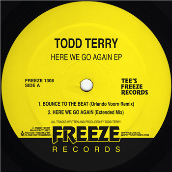 Todd Terry  - Here We Go Again EP - Freeze Records Todd Terry  - Here We Go Again EP - Freeze Records
