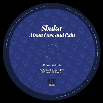 Shaka - About Love & Pain EP - Mate 