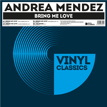 ANDREA MENDEZ - BRING ME LOVE - VINYL CLASSICS ANDREA MENDEZ - BRING ME LOVE - VINYL CLASSICS