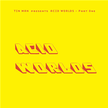 Tin Man - Acid Worlds Part One - Acid Test Tin Man - Acid Worlds Part One - Acid Test