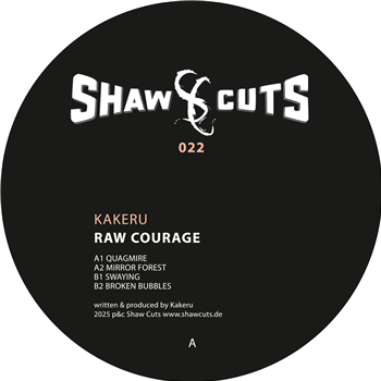 KAKERU - RAW COURAGE - Shaw Cuts KAKERU - RAW COURAGE - Shaw Cuts