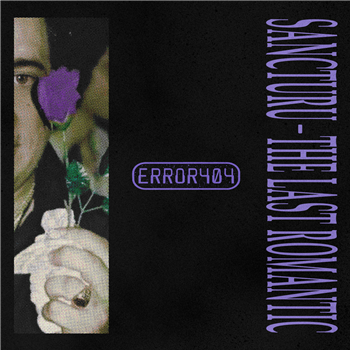 Sancturu - The Last Romantic
 - Error 404 Records