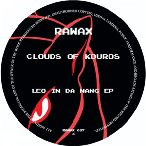 Clouds of Kouros - Leo in Da Nang EP - Rawax