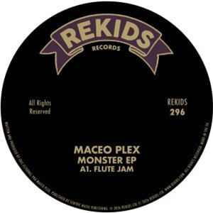 Maceo Plex - Monster EP - Rekids Maceo Plex - Monster EP - Rekids