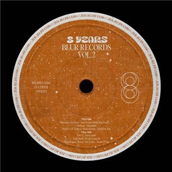 MONSIEUR VAN PRATT / DELFONIC / REINER VON VIELEN / DIZKO KREME / NWN / ANDY BACH / SVEN WEGNER / REINER VON VIELEN - 8 Years Of Blur Records Vol 2 - Blur MONSIEUR VAN PRATT / DELFONIC / REINER VON VIELEN / DIZKO KREME / NWN / ANDY BACH / SVEN WEGNER / REINER VON VIELEN - 8 Years Of Blur Records Vol 2 - Blur