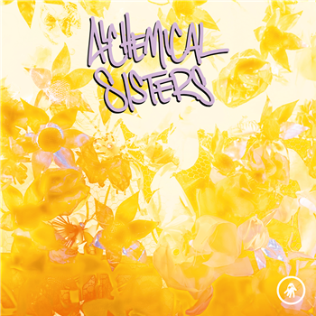 Alchemical Sisters - Alchemical Sisters - INTERDIMENSIONAL TRANSMISSIONS Alchemical Sisters - Alchemical Sisters - INTERDIMENSIONAL TRANSMISSIONS