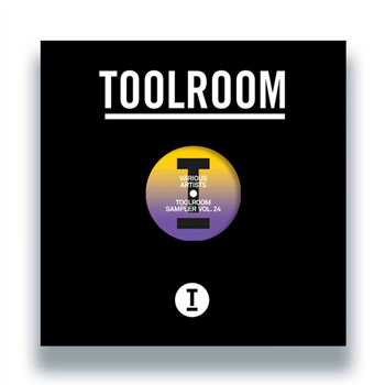 Illyus & Barrientos / Aden Remai / Tony Romera / Gene Farris / Wh0 / David Tort - Toolroom Sampler Vol. 24 - Toolroom Records Illyus & Barrientos / Aden Remai / Tony Romera / Gene Farris / Wh0 / David Tort - Toolroom Sampler Vol. 24 - Toolroom Records