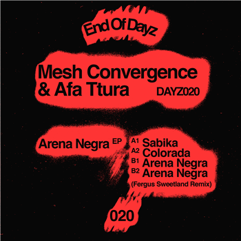 Mesh Convergence & Afa Ttura - Arena Negra - End Of Dayz Mesh Convergence & Afa Ttura - Arena Negra - End Of Dayz