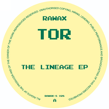 TOR - The Lineage EP - Rawax TOR - The Lineage EP - Rawax