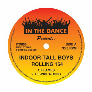 Indoor Tall Boys aka Nail / Barney Osborn - Rolling 154 - In The Dance Indoor Tall Boys aka Nail / Barney Osborn - Rolling 154 - In The Dance
