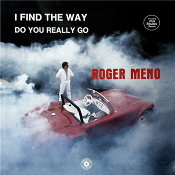Roger Meno - I Find The Way / Do You Really Go - Discotime Records