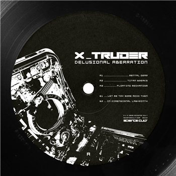 X-Truder - Delusional Aberration - SCIENCE CULT X-Truder - Delusional Aberration - SCIENCE CULT