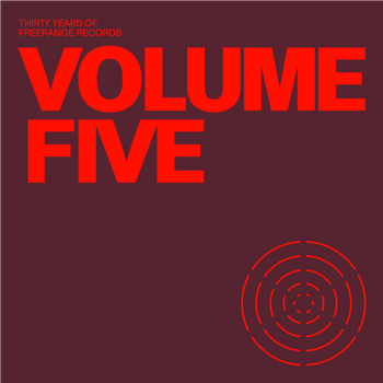 Various - 30 Years of Freerange Volume Five - Freerange Various - 30 Years of Freerange Volume Five - Freerange