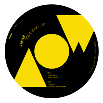 Lavan - Soul Baby EP (K15 Remix) - Ascension on Wax Lavan - Soul Baby EP (K15 Remix) - Ascension on Wax