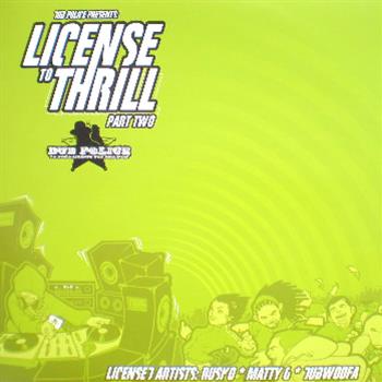 Various Artists - License To Thrill Part 2 - Dub Police Records