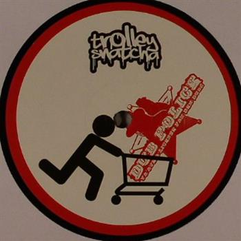 Trolley Snatcher - Dub Police Records