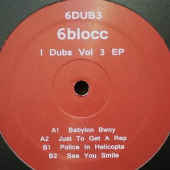 6Blocc - I Dubs Vol 3 EP - 6DUB