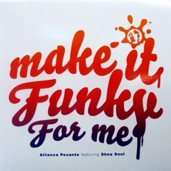 Attacca Pessante - Make It Funky - Digital Soundboy Recordings