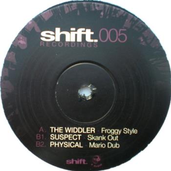 The Widdler / Suspect / Physical - Shift The Widdler / Suspect / Physical - Shift