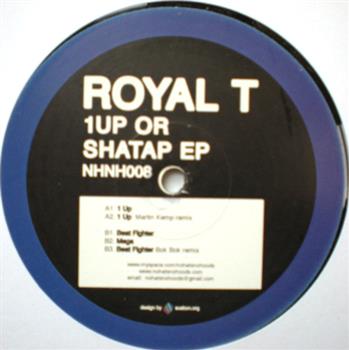 Royal T - 1Up Or Shatap EP - Nohatsnohoods