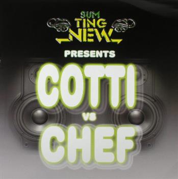 Cotti / Cotti Vs Chefal - Sumting New