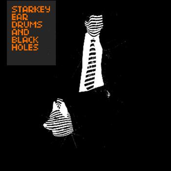 Starkey - Ear Drums And Black Holes LP  - Planet Mu
