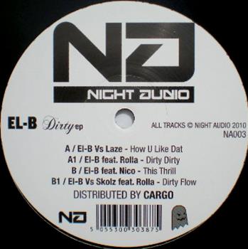 El-B - Dirty EP - Night Audio
