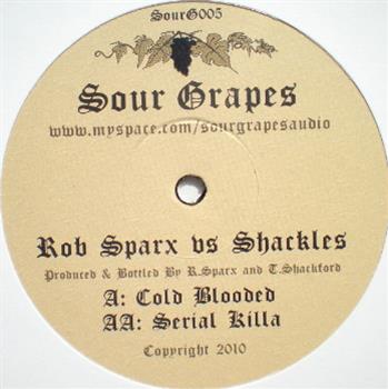 ROB SPARX Vs. SHACKLES - Sour Grapes